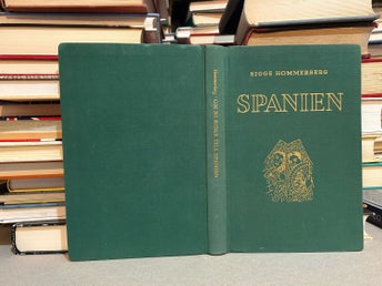 Om ni reser till Spanien av Sigge Hommerberg. Bok. Very good plus