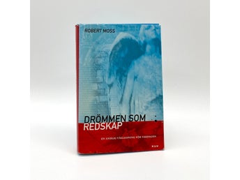 Drömmen som redskap av Robert Moss