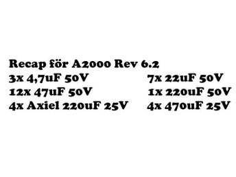 Recap kit till Amiga 2000 A2000 Rev 6.2 (märkes kondensatorer)