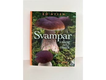 Svampbok: Svampar i skog och mark av Bo Nylén, 1979