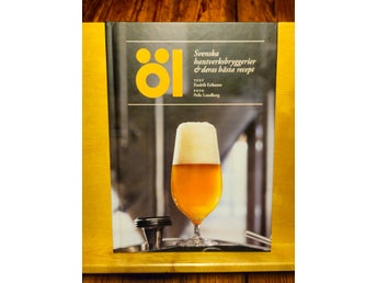 Öl - Svenska hantverksbryggerier och deras bästa recept, Eriksson & Lundberg