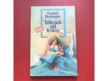 TILLTRÄDE TILL FESTEN Gunnel Beckman 1982