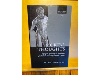 Mortal Thoughts - religion, secularity & identity in Shakespeare, Cummings