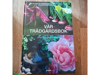 Vår Trädgårdsbok av Christel Kvant och Inger Palmstierna