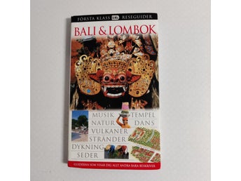 Bali & Lombok : musik, tempel, natur, dans, vulkaner, stränder, dykning, seder