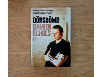 DÖDSDÖMD: DAMIEN ECHOLS (WEST MEMPHIS 3 / PARADISE LOST).
