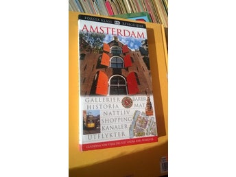 Amsterdam : gallerier, barer, historia, mat, nattliv, shopping, kanaler, utflykt