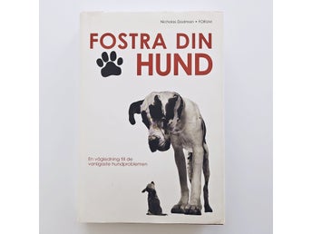 Fostra din hund - Nicholas Dodman