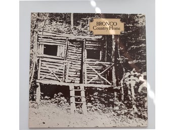 Bronco - Country home (Rock)