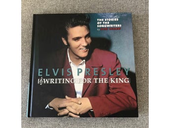 Elvis Presley: Writing For The King av Ken Shar.. | Köp på Tradera