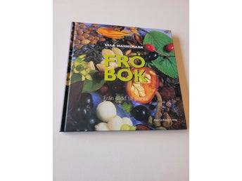 Fröbok: Från sådd till planta av Ulla Hasselmark, 2003