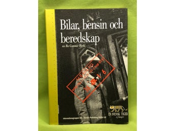 Bilar, bensin och beredskap / Biehl, Bo Gunnar