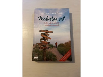 Medvetna val från offerkofta till möjlighetsmantel / Nordahl, Stellan, Boman