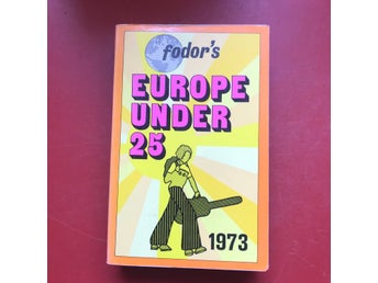 FODOR'S EUROPE UNDER 25 Eugene and J. Marks-Highwater 1973