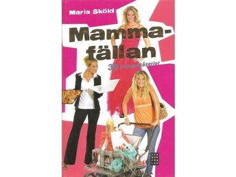 Mammafällan : 36 mammakåserier