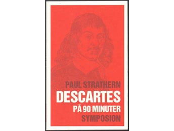Descartes (1596-1650) på nittio minuter / Paul Strathern