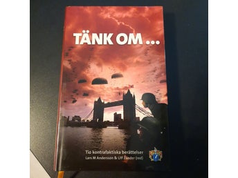 Tänk om... : Lars M Andersson & Ulf Zander