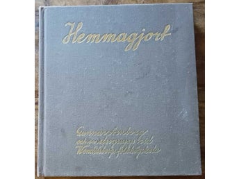 Hemmagjort /Ett Äreminne över Hantverkare i Gäsene Västergötland /Gunnar Arnborg