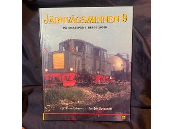 Järnvägsminnen 9: På smalspår i Bergslagen - Hans Eriksson & Erik Sundström