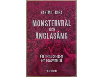 Monstervrål och änglasång: en liten sociologi om heavy metal / Hartmut