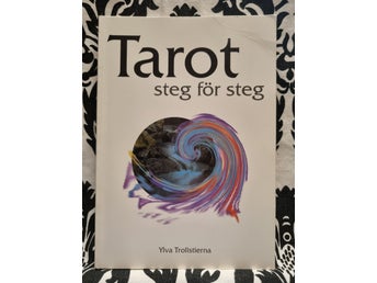 Tarot steg för steg av Ylva Trollstierna - Perfekt för nyfikna nybörjare