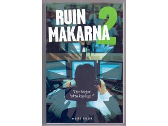 RUINMAKARNA ( del 2) av Lars Ohlson