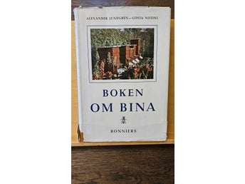 Boken om bina, Alexander Lundgren & Gösta Notini