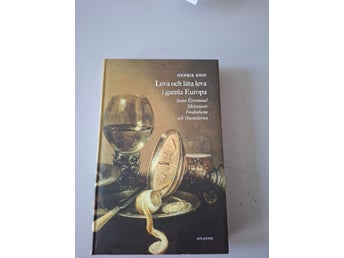 Leva och låta leva i gamla Europa : Saint-Évremond Metastasio Fredenheim och Oxe
