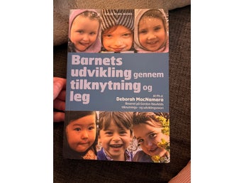 Barns utveckling genom anknytning och lek av Deborah MacNamara, 2017