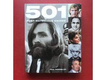 501 MOST NOTORIOUS CRIMES Paul Donnelley 2009