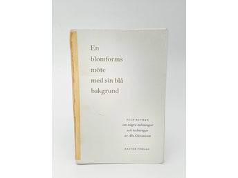 En blomforms möte med sin blå bakgrund - Olle Bauman, 2002