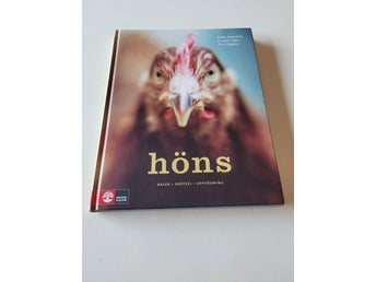 Höns - Raser, Skötsel, Uppfödning av Karin Nehlsbutz, Kristina Odén, Tore