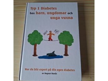 Typ 1 Diabetes hos barn, ungdomar och unga vuxna av Ragnar Hanås, 2014