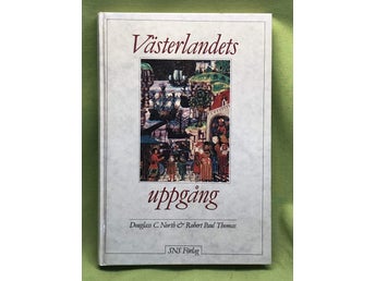 Västerlandets uppgång Europas ekonomiska historia 900-1700 / North, Douglass C
