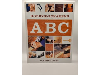 Hobbysnickarens ABC av ICA Bokförlag