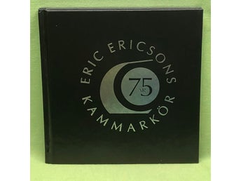 Eric Ericsons kammarkör 75 år (inkl CD) / Jaan Seim m.fl