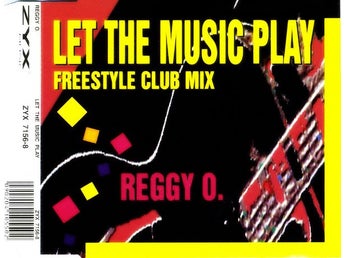Reggy O. – Let The Music Play (Freestyle Club Mix) [Eurodance] 1993