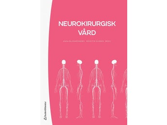 Neurokirurgisk Vård av Anna Blommegren, Birgitta Olgren