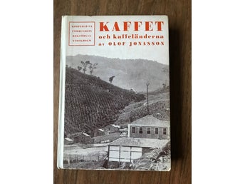 Kaffet och kaffeländerna av Olof Jonasson, 1922 Kooperativa Förbundet bokförlag