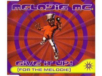 Melodie MC – Give It Up! (For The Melodie) [Eurodance] 1994