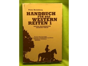 Handbuch für das Western Reiten 1 (Västern ridning) / Kreinberg, Peter