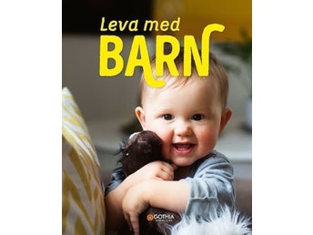 Leva med barn av Marie Köhler, Antonia Reuter och Johanna Tell