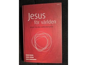Jesus för världen. / Kwame Bediako, Samuel Escobar & Vinoth Ramachandra