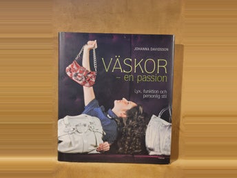 VÄSKOR - en passion av Johanna Davidsson, 2008