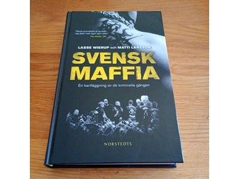 Svensk Maffia av Lasse Wierup och Matti Larsson, Inbunden