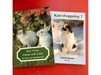 UNCAS OCH LUCY Om kaninskötsel Hans Norling + KANINHOPPNING 2 Lisbeth Jansson