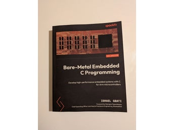 Bare-Metal Embedded C Programming av Israel Gbati, 2024