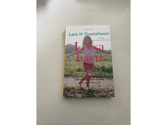 Lotsa barn att fostra med känsla och sunt förnuft / Gustafsson, Lars H.
