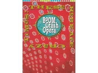 Boom Crash Opera -These Here Are Crazy Ti Cassette pop/rock