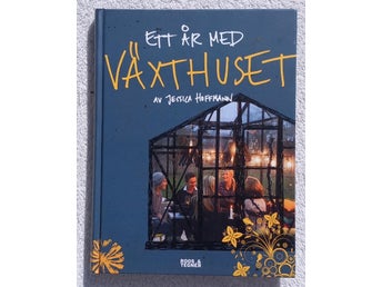 Ett år med växthuset